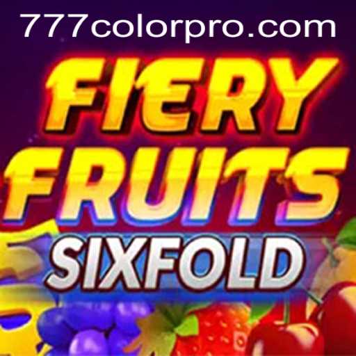 Discover the Thrills of FieryFruitsSixFold: A Comprehensive Guide to 777COLOR PRO
